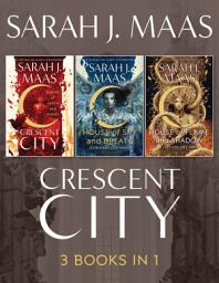 Icon image Crescent City ebook Bundle: A 3 Book Bundle