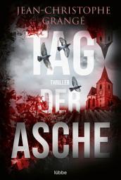 Icon image Tag der Asche: Thriller