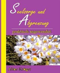 Icon image Seelsorge und Abgrenzung praktisch angewendet: Abgrenzung und Hilfestellung - schneller Leitfaden