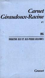 Icon image Carnet Giraudoux Racine Tome 1: Volume 1