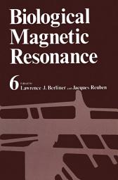 Icon image Biological Magnetic Resonance: Volume 6