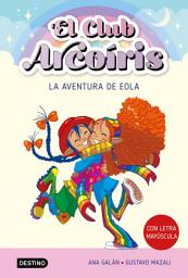 Icon image El club Arcoíris 2. La aventura de Eola