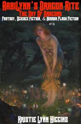 Icon image The Sky Of Dragons: AabiLynn’s Dragon Rite- Fantasy, Science Fiction, & Horror Flash Fiction #16