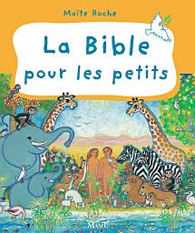 Icon image La Bible pour les petits