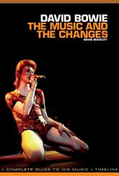 Icon image David Bowie: The Music and The Changes