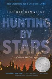 Icon image Hunting by Stars (A Marrow Thieves Novel)