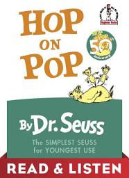 Icon image Hop on Pop: Read & Listen Edition: The Simplest Seuss for Youngest Use