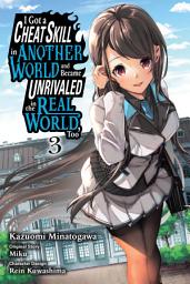 Icon image I Got a Cheat Skill in Another World and Became Unrivaled in The Real World, Too (manga)