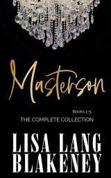 Icon image Masterson: The Complete Collection (Books 1-5): Organized Crime Romance Series