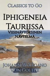 Icon image Iphigeneia Tauriissa: Restored Classics to Go Edition