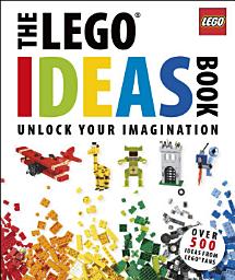 Icon image The LEGO Ideas Book: Unlock Your Imagination