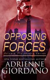 Icon image Opposing Forces: A Romantic Suspense Series