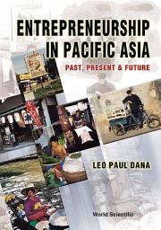 Icon image Entrepreneurship in Pacific Asia: Past, Present and Future