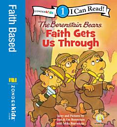 Icon image Berenstain Bears, Faith Gets Us Through: Level 1
