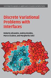 Icon image Discrete Variational Problems with Interfaces