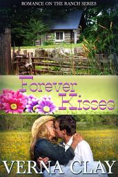 Icon image Forever Kisses: Book 7 of Romance on the Ranch Series