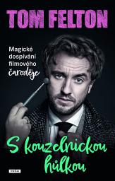 Icon image S kouzelnickou hůlkou: magické dospívání filmového čaroděje