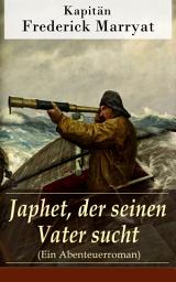 Icon image Japhet, der seinen Vater sucht (Ein Abenteuerroman)