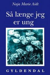 Icon image Så længe jeg er ung