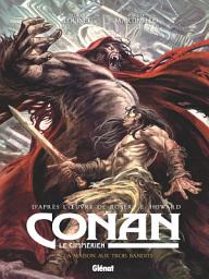 Icon image Conan le Cimmérien - La Maison aux trois bandits