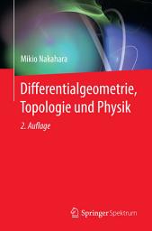 Icon image Differentialgeometrie, Topologie und Physik