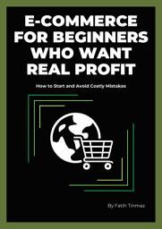 Icon image E-Commerce for Beginners Who Want Real Profit
