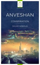 Icon image Anveshan – Conspiration [Livre lesbien, roman lesbien]: Conspiration - Tome 2