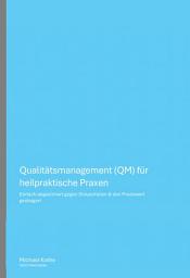 Icon image Qualitätsmanagement (QM) für heilpraktische Praxen: Einfach abgesichert gegen Stolperfallen & den Praxiswert gesteigert.
