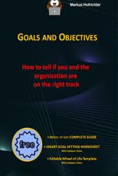 Icon image The Ultimate Guide of Goals and Objectives: how to tell if you and the organization are on the right track