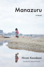 Icon image Manazuru: A Novel