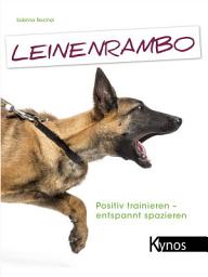 Icon image Leinenrambo: Positiv trainieren - entspannt spazieren