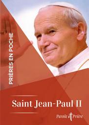 Icon image Prières en poche - Saint Jean-Paul II