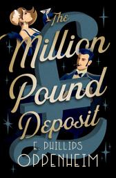 Icon image The Million Pound Deposit