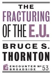 Icon image The Fracturing of the E.U.