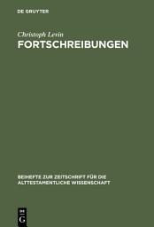 Icon image Fortschreibungen: Gesammelte Studien zum Alten Testament
