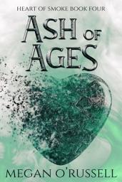 Icon image Ash of Ages: A YA Dystopian Paranormal Romance Novel
