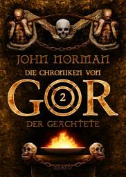 Icon image Die Chroniken von Gor 2: Der Geächtete
