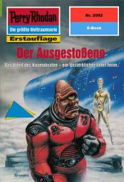 Icon image Perry Rhodan 2092: Der Ausgestoßene: Perry Rhodan-Zyklus "Die Solare Residenz"