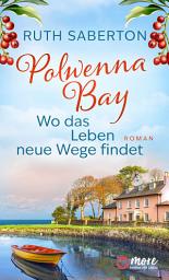 Icon image Polwenna Bay – Wo das Leben neue Wege findet