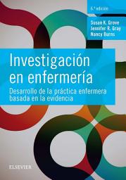 Icon image Investigación en enfermería: Desarrollo de la práctica enfermera basada en la evidencia, Edición 6