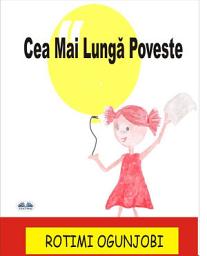 Icon image Cea mai lungă poveste
