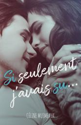 Icon image Si seulement j'avais su...