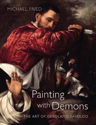Icon image Painting with Demons: The Art of Gerolamo Savoldo