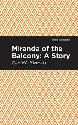 Icon image Miranda of the Balcony: A Story