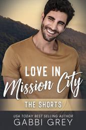 Icon image Love in Mission City: The Shorts