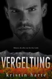 Icon image Vergeltung: Männer, die alles tun für ihre Liebe