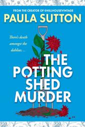 Icon image The Potting Shed Murder
