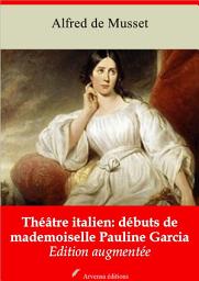 Icon image Théâtre italien: débuts de mademoiselle Pauline Garcia: Nouvelle édition augmentée
