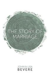 Icon image The Story of Marriage
