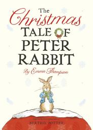 Icon image The Christmas Tale of Peter Rabbit